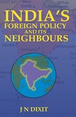 India's Foreign Policy and its Neighbour