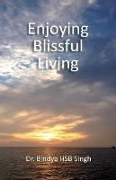 Enjoying Blissful Living
