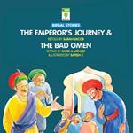 The Emperor's Journey & The Bad Omen