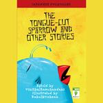 The Tongue-cut Sparrow and Other Stories