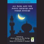 Ali Baba and the Forty Thieves and Other Stories