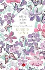 Falling in Love Again: Stories of Love and Romance