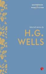 Selected Stories by H.G. Wells