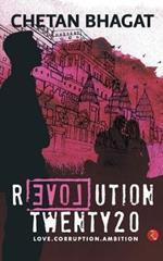 Revolution Twenty20: Love . Corruption. Ambition
