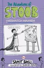 The Adventures of Stoob Mismatch Mayhem