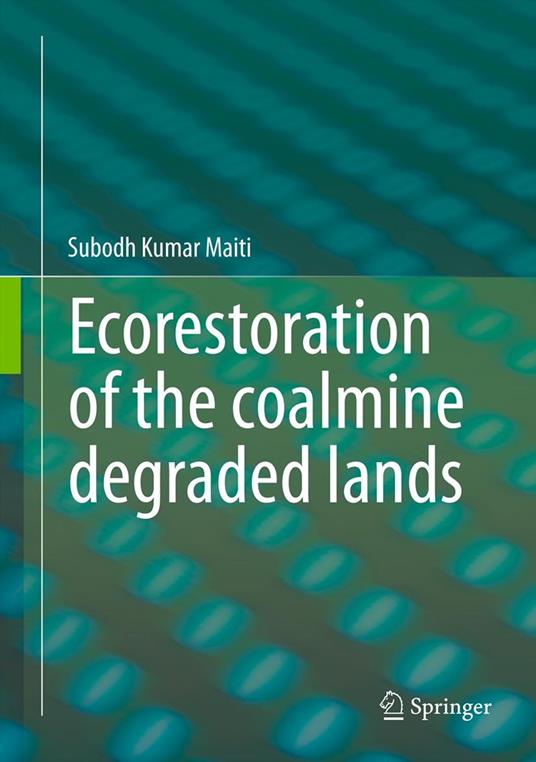 Ecorestoration of the coalmine degraded lands