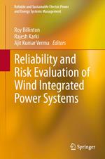 Reliability and Risk Evaluation of Wind Integrated Power Systems