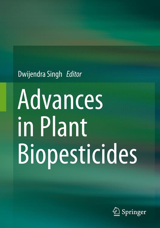 Advances in Plant Biopesticides