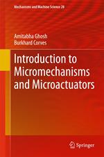 Introduction to Micromechanisms and Microactuators