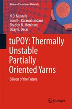 tuPOY: Thermally Unstable Partially Oriented Yarns