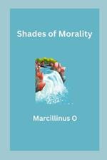 Shades of Morality
