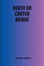 Death on Carter Bridge