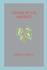 Ciphers of the Ancients