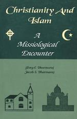 Christianity and Islam: A Missiological Encounter