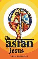 The Asian Jesus: The Life of Christ