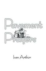 Pavement Prayers: Book of Prayers