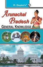 Arunachal Pradesh General Knowledge