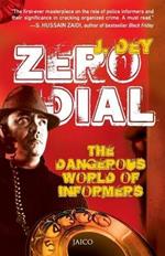 Zero Dial: The Dangerous World of Informers