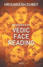 Mysteries of Vedic Face Reading