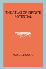 The Atlas of Infinite Potential