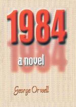 Nineteen Eighty Four: A Novel in Translation