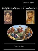 Brigida, Oddone e il predicatore