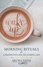 Morning Rituals For A Productive And Successful Day
