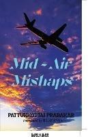 Mid - Air Mishaps