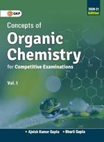 Concepts of Organic Chemistry for Competitive Examinations 2020-21