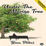 Under The Mango Tree