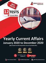 Yearly Current Affairs: January 2020 to December 2020 (English Edition) - Covered All Important Events, News, Issues for SSC, Defence, Banking and All Competitive exams