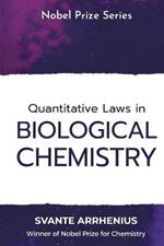 Quantitative Laws in Biological Chemistry