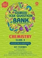 Most Likely Question Bank - Chemistry: Icse Class 10 for 2022 Examination