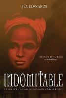 Indomitable: The Story of Eliza Harris