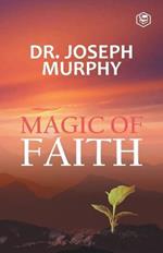 The Magic Of Faith