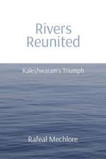 'Rivers Reunited' Kaleshwaram's Triumph: Kaleshwaram's Triumph: Kaleshwaram's Triumph