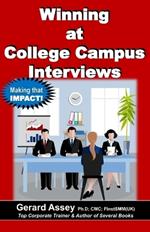 Winning at College Campus Interviews: #Campus interview success #Graduates job search #Corporate interview strategies #Job interview preparation #Winning in interviews #Career readiness guide