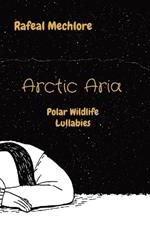 Arctic Aria: Polar Wildlife Lullabies