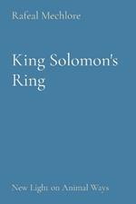 King Solomon's Ring: New Light on Animal Ways