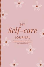 Self-Care Planner: A Guide In Your Journey to Self-Love and Inner Bliss