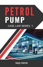 Petrol Pump Case Law Series - 1