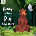 Benny the Bear's Big Adventure: A wordless picture book of Benny's Forest Journey of Discovery and Courage Itz for Kidz