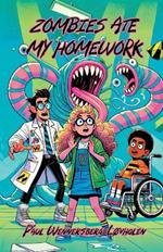 Zombies Ate My Homework: Book One