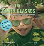 The Green Glasses: a book about animals and the environment