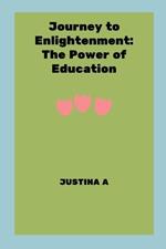Journey to Enlightenment: The Power of Education
