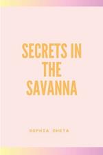 Secrets in the Savanna