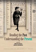 Reading the Past, Understanding the Present