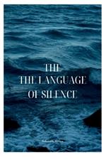 The Language of Silence