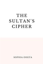 The Sultan's Cipher