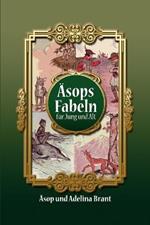 AEsops Fabeln fur Jung und Alt: Vereinfachte Fassung fur Sprachniveau A2 mit Englisch-deutscher UEbersetzung